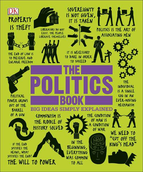 Book cover of The Politics Book (Big Ideas Simply Explained)