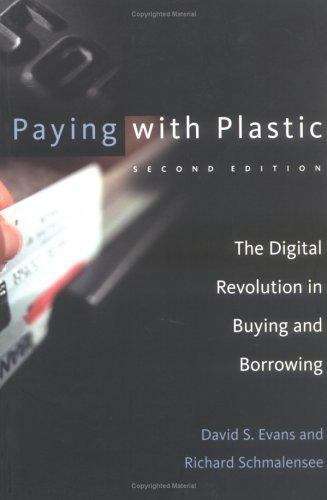 Paying with Plastic: The Digital Revolution in Buying and Borrowing