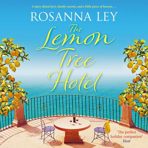 Book cover of The Lemon Tree Hotel: An enchanting story about family, love and secrets that is perfect for summer!