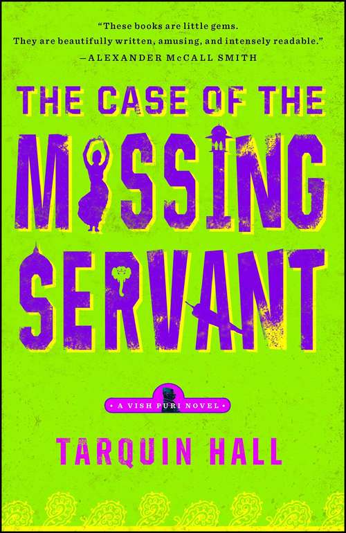 Book cover of The Case of the Missing Servant (Vish Puri, Most Private Investigator #1)