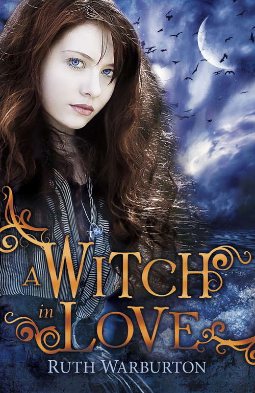 Book cover of A Witch in Love: Book 2 (The\winter Trilogy Ser.)
