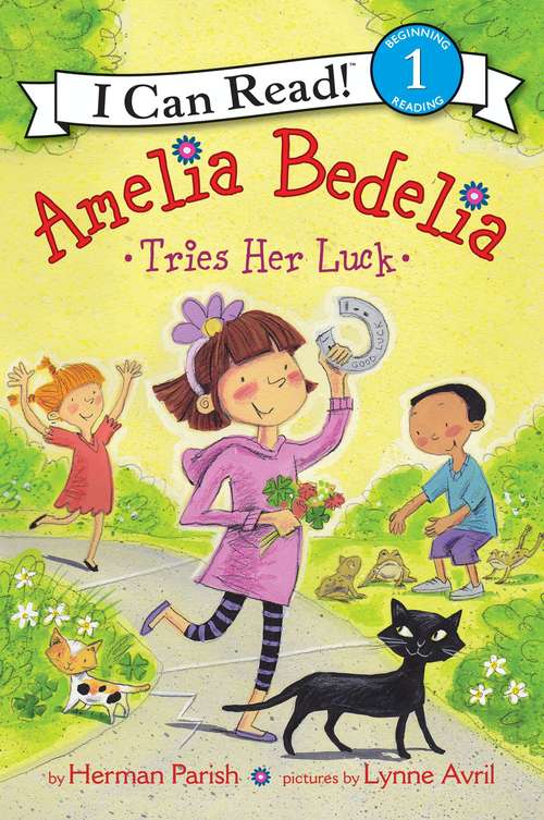 Book cover of Amelia Bedelia Tries Her Luck (I Can Read Level 1)