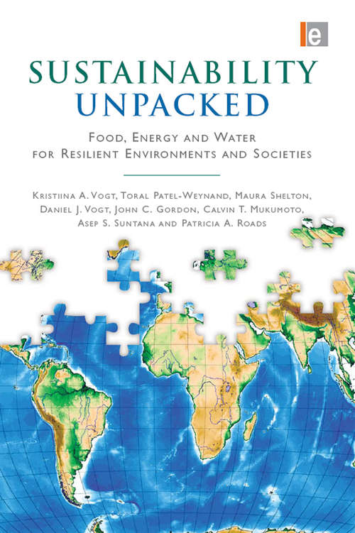 Sustainability Unpacked: Food, Energy and Water for Resilient Environments and Societies