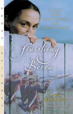 Book cover of Finishing Becca: A Story about Peggy Shippen and Benedict Arnold
