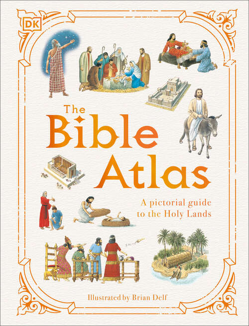 Book cover of The Bible Atlas (DK Pictorial Atlases)