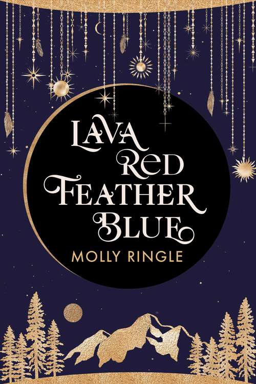 Book cover of Lava Red Feather Blue (Eidolonia #1)