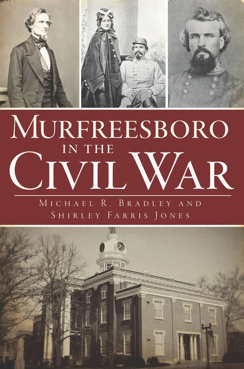 Murfreesboro in the Civil War (Civil War Series)