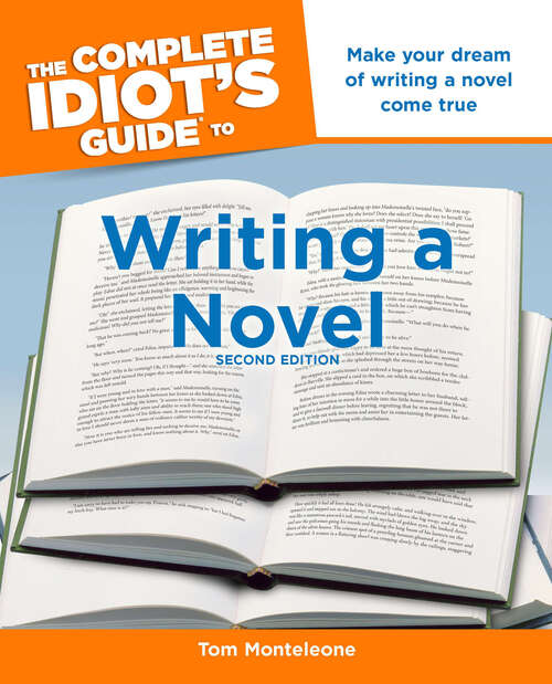 Book cover of The Complete Idiot's Guide to Writing a Novel, 2nd Edition: Make Your Dream of Writing a Novel Come True