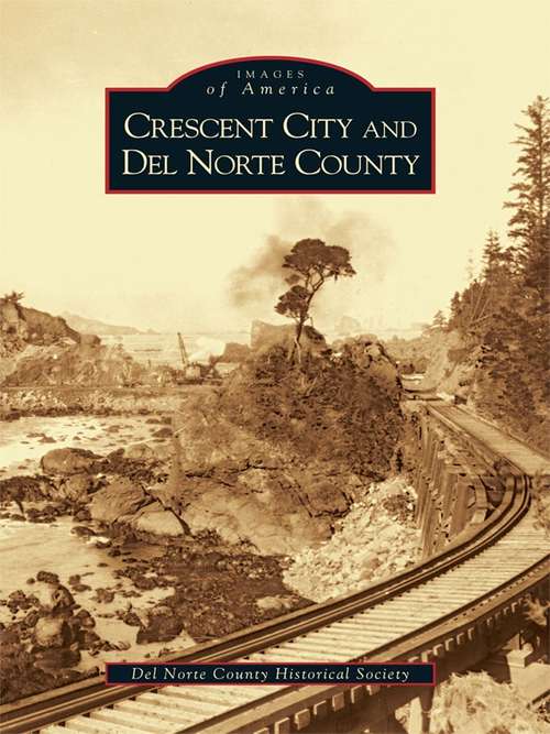Book cover of Crescent City and Del Norte County