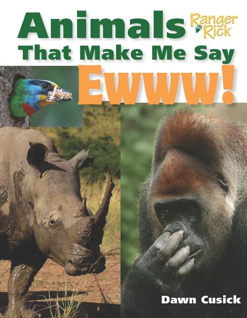 Book cover of Animals That Make Me Say Ewww! (Animals That Make Me Say...)