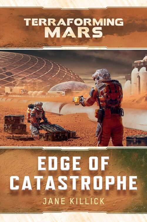 Edge of Catastrophe: A Terraforming Mars Novel (Terraforming Mars)