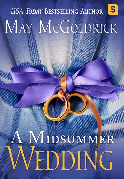 A Midsummer Wedding (The Scottish Relic Trilogy)
