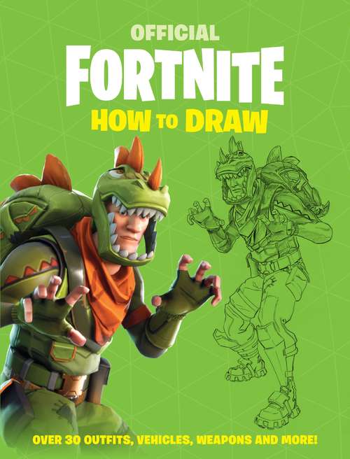 Book cover of FORTNITE Official: How to Draw (Official Fortnite Books)