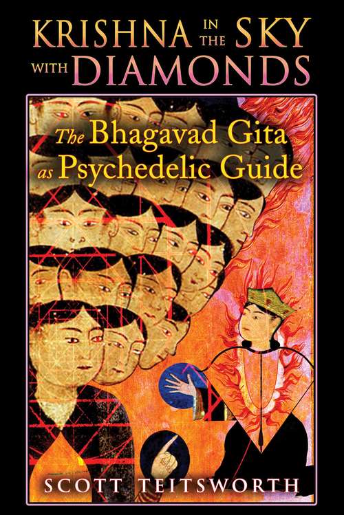 Book cover of Krishna in the Sky with Diamonds: The Bhagavad Gita as Psychedelic Guide