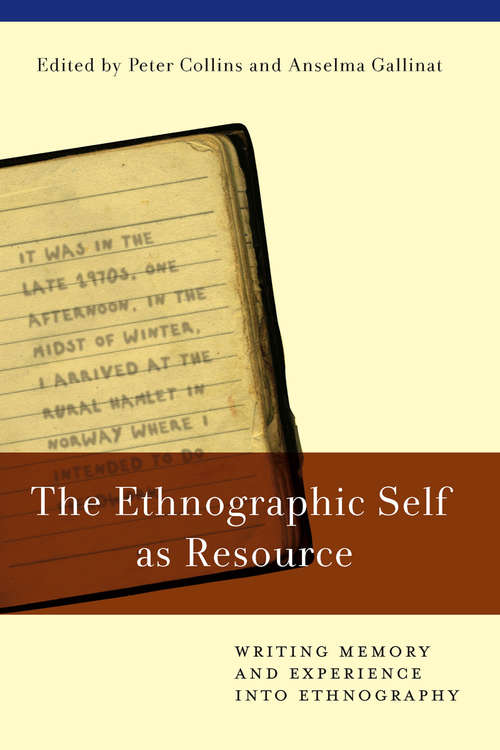 Book cover of The Ethnographic Self As Resource