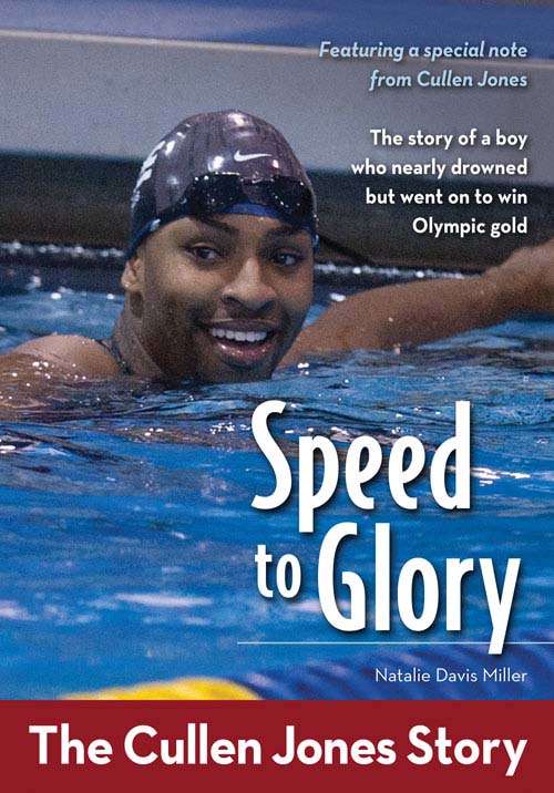 Book cover of Speed to Glory: The Cullen Jones Story