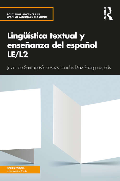 Book cover of Lingüística textual y enseñanza del español LE/L2 (Routledge Advances in Spanish Language Teaching)