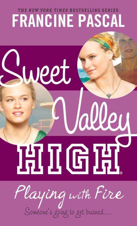 Book cover of Playing with Fire (Sweet Valley High #3)