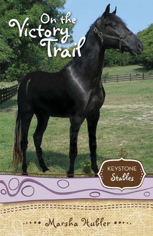 Book cover of On the Victory Trail (Keystone Stables)