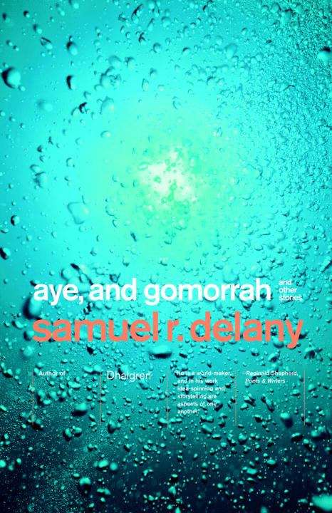Aye, And Gomorrah: And Other Stories