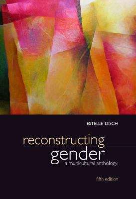Book cover of Reconstructing Gender: A Multicultural Anthology