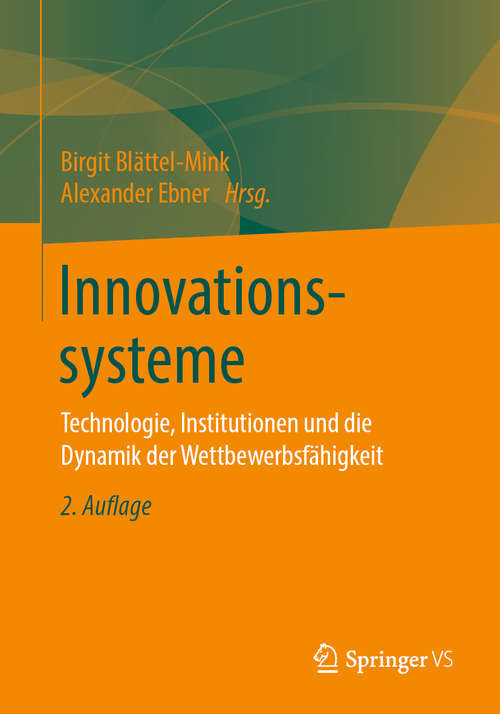 Book cover of Innovationssysteme: Technologie, Institutionen und die Dynamik der Wettbewerbsfähigkeit (2. Aufl. 2020)