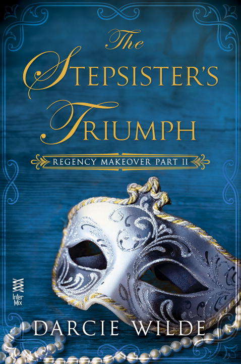 Book cover of Regency Makeover Part II: The Stepsister's Triumph