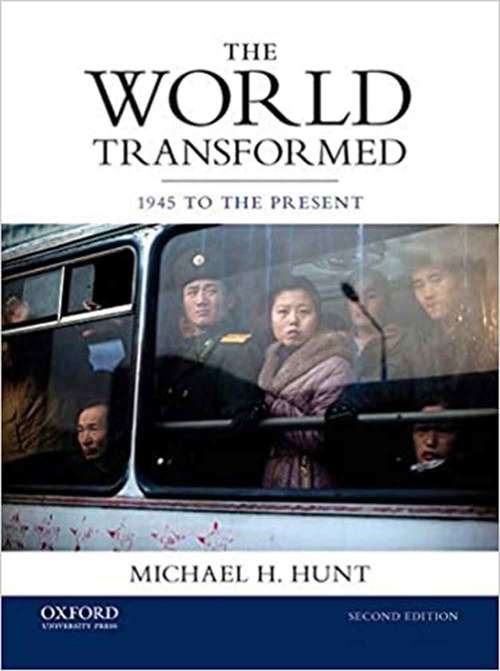 Book cover of The World Transformed: 1945 To The Present (Second Edition)