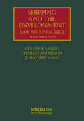 Shipping and the Environment: Law and Practice (Lloyd's Shipping Law Library)