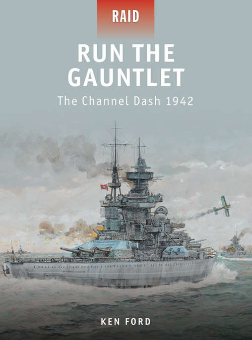 Run The Gauntlet - The Channel Dash 1942
