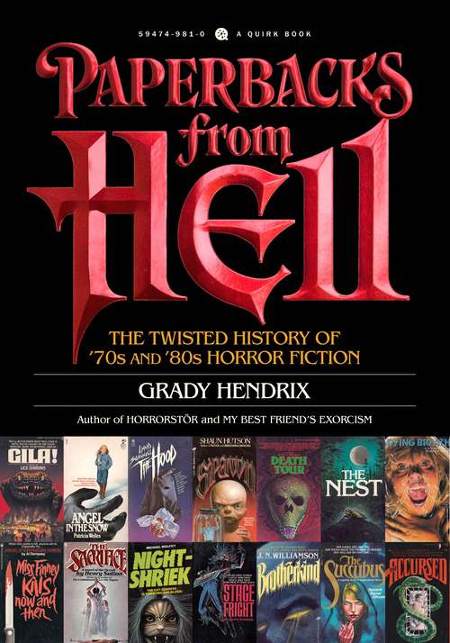 Book cover of Paperbacks from Hell: The Twisted History of '70s and '80s Horror Fiction