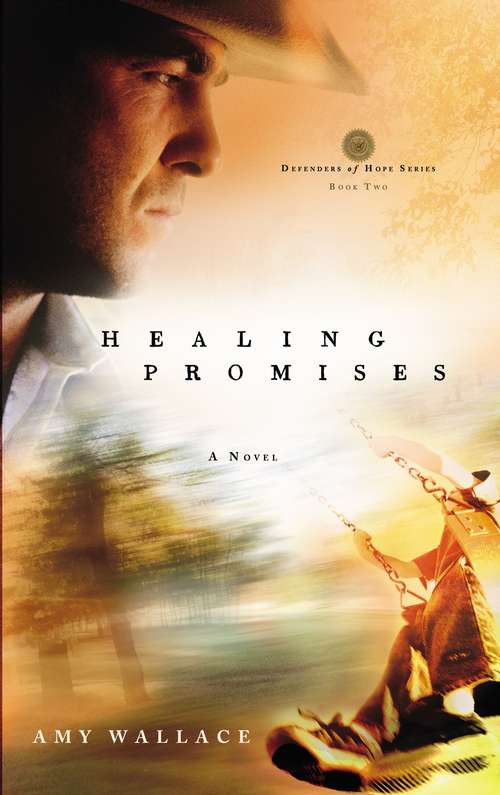 Healing Promises (Defenders of Hope #2)