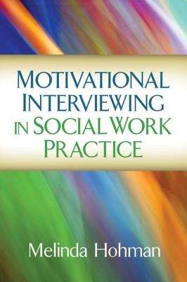 Book cover of Motivational Interviewing in Social Work Practice