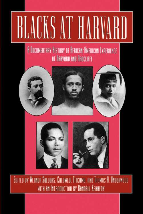 Book cover of Blacks at Harvard: A Documentary History of African-American Experience At Harvard and Radcliffe