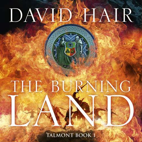 Book cover of The Burning Land: The Talmont Trilogy Book 1 (The Talmont Trilogy #1)