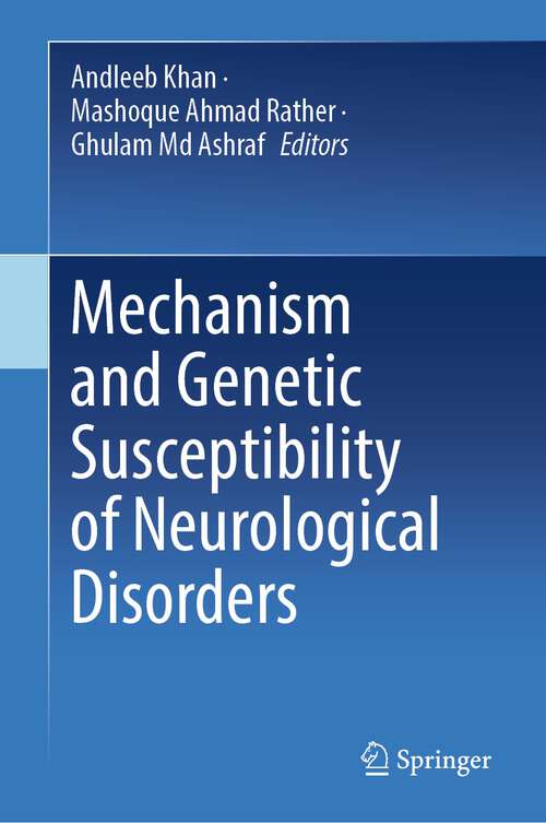 Book cover of Mechanism and Genetic Susceptibility of Neurological Disorders (2024)