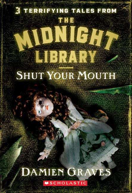 Book cover of Shut Your Mouth (The Midnight Library #6)