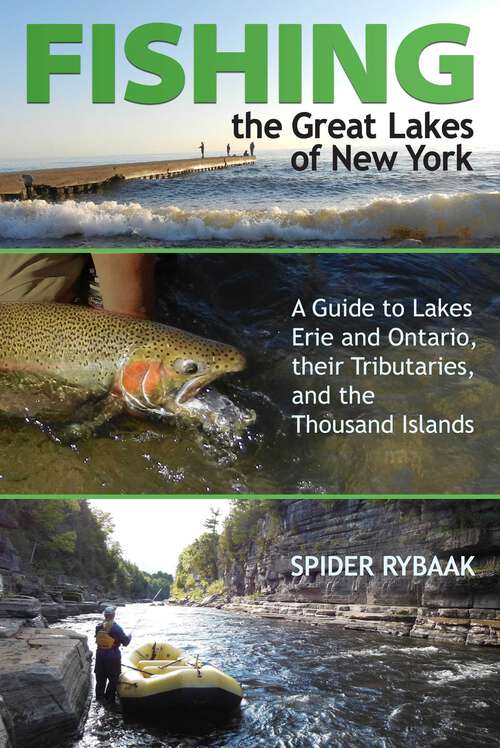 Book cover of Fishing the Great Lakes of New York: A Guide to Lakes Erie and Ontario, their Tributaries, and the Thousand Islands