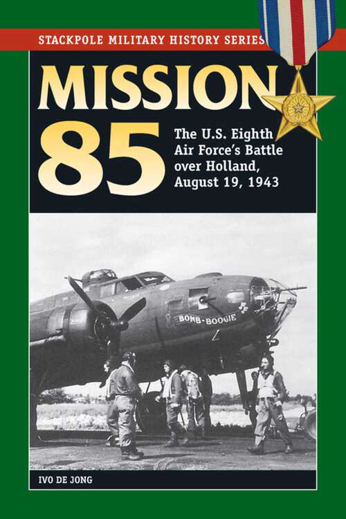 Book cover of Mission 85 (Stackpole Military History Series)