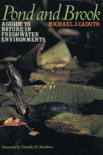 Book cover of Pond and Brook: A Guide to Nature in Freshwater Environments