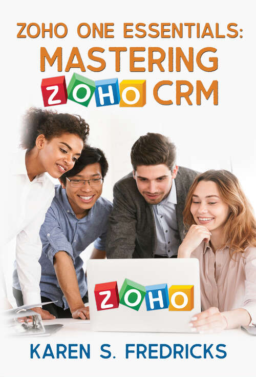 Book cover of Zoho One Essentials: Mastering Zoho CRM