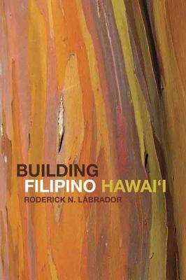 Book cover of Building Filipino Hawai'i