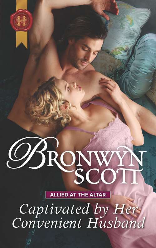 Captivated by Her Convenient Husband: Allied At The Altar (Allied at the Altar #4)