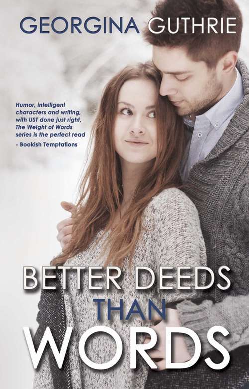 Book cover of Better Deeds Than Words