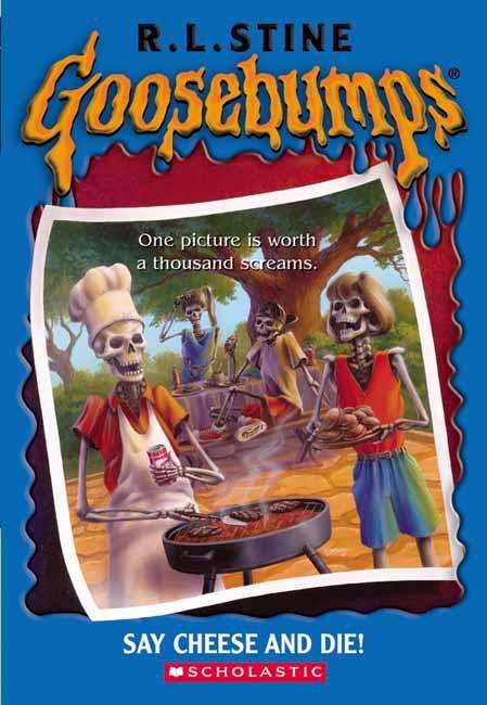 Book cover of Say Cheese and Die! (Goosebumps #4)