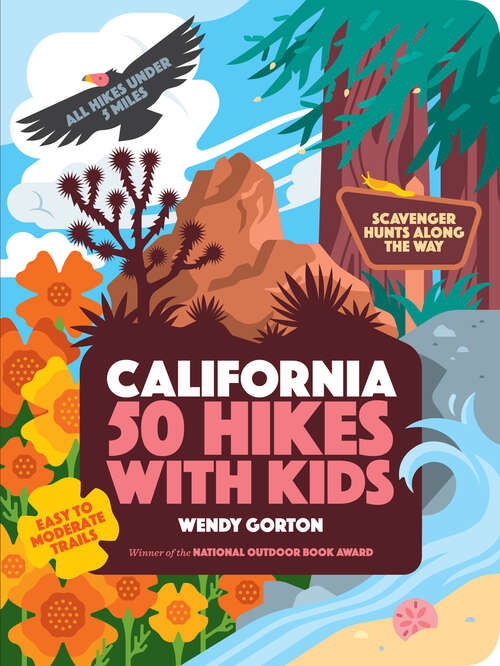 Book cover of 50 Hikes with Kids California: California