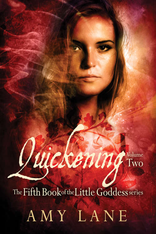 Quickening, Vol. 2 (Little Goddess #Vol. 5)