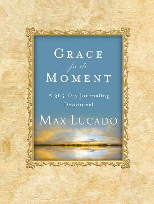 Book cover of Grace for the Moment: A 365 Day Journaling Devotional