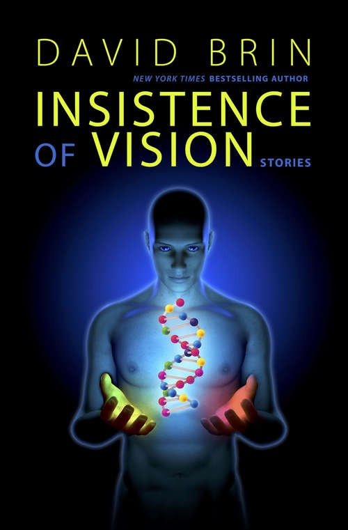 Insistence of Vision