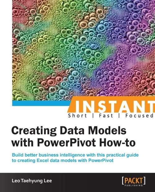 Book cover of Instant Creating Data Models with PowerPivot How-to